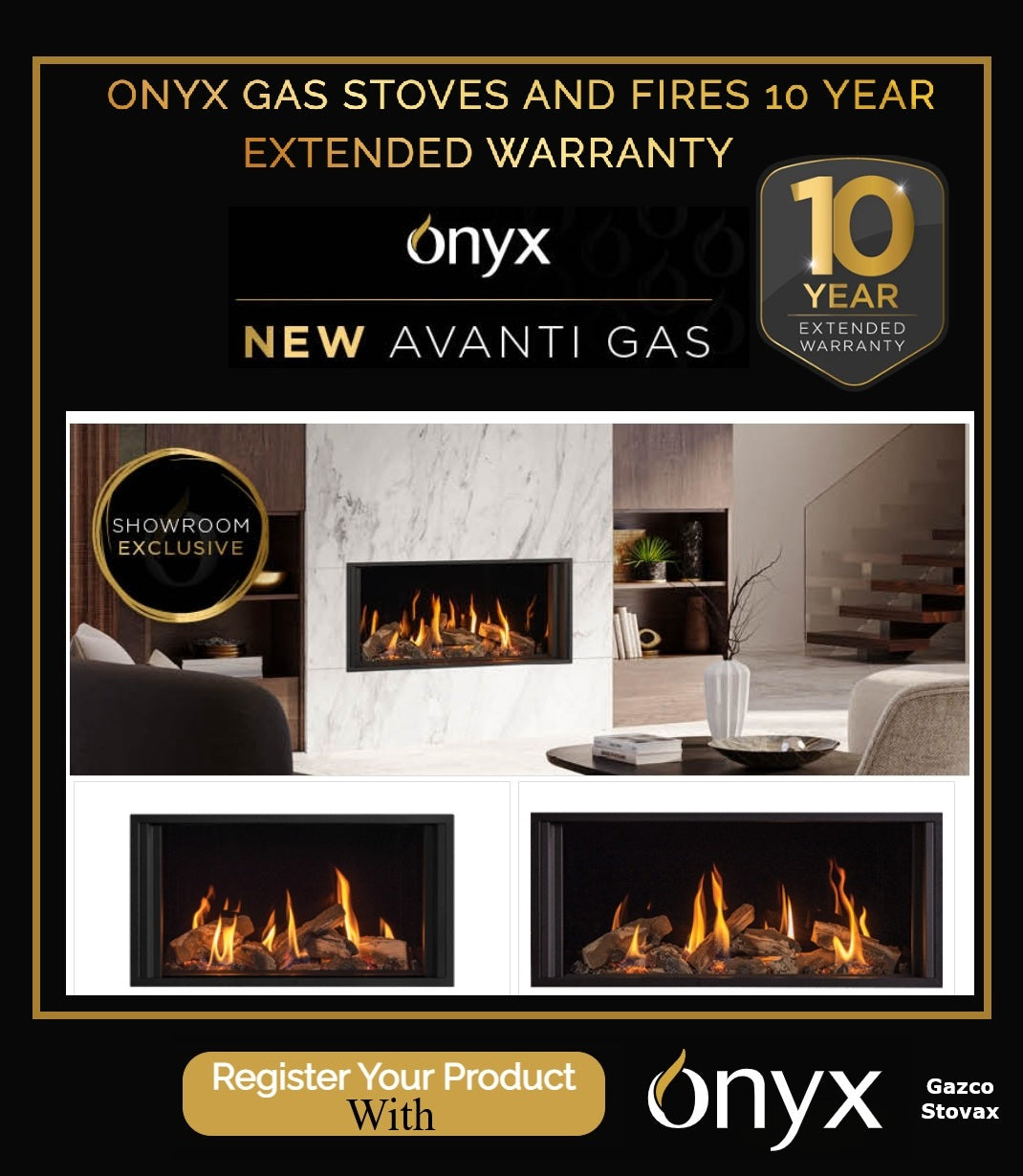 Promotional graphic for Onyx gas stoves and fires by Gazco Stovax offering a 10-year extended warranty. The design features a black background with gold text and borders, alongside three product images of different Avanti Gas fireplace models showing various flame effects. 
