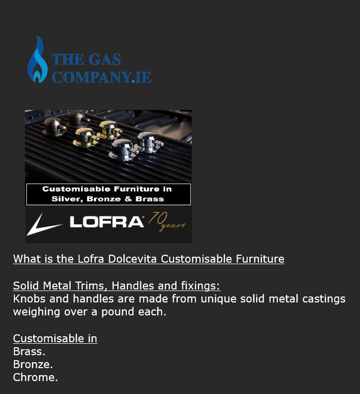 A dark promotional graphic for Lofra DolcevitA customisable furniture, featuring a close-up photo of metallic knobs on a black slatted surface, with text detailing solid metal trim, handles, and customization options in brass, bronze, and chrome. The Lofra logo and 'The Gas Company.